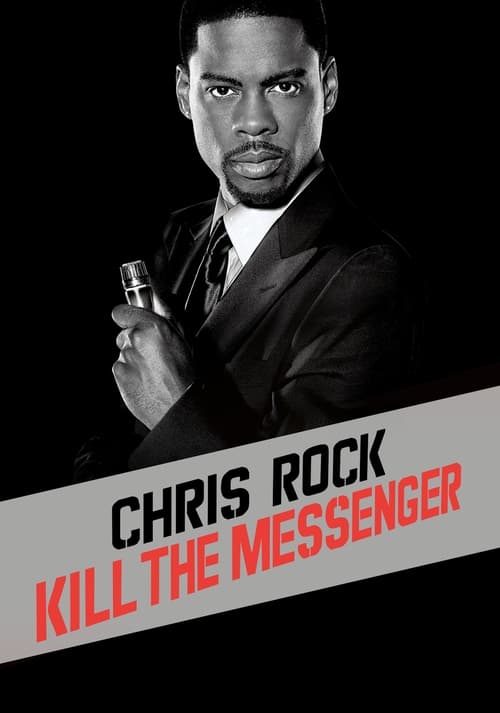 Chris Rock: Kill the Messenger - London, New York, Johannesburg 2008