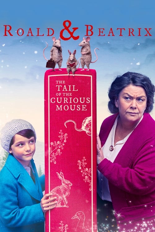 Roald and Beatrix: The Tail of the Curious Mouse 2020