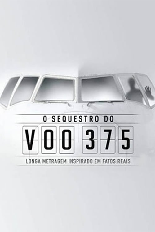 O Sequestro do Voo 375 2023