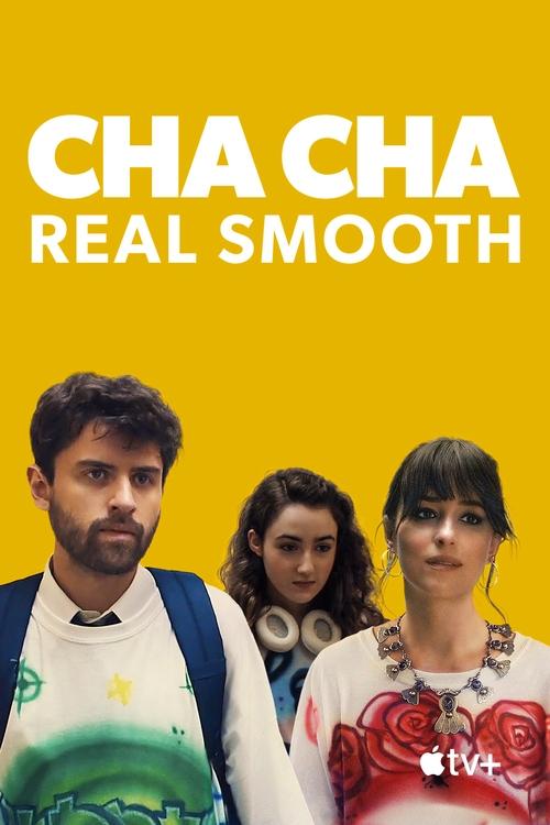 Cha Cha Real Smooth 2022