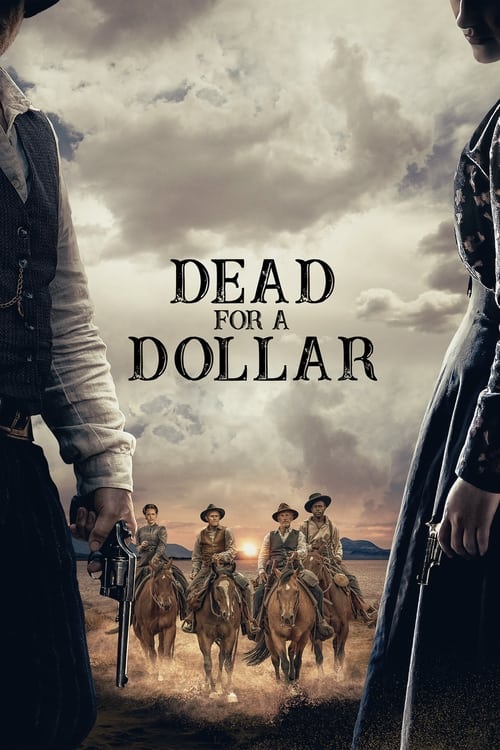 Dead for A Dollar 2022