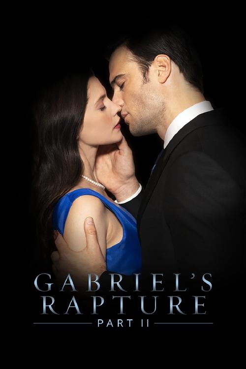 Gabriel's Rapture: Part Two 2022