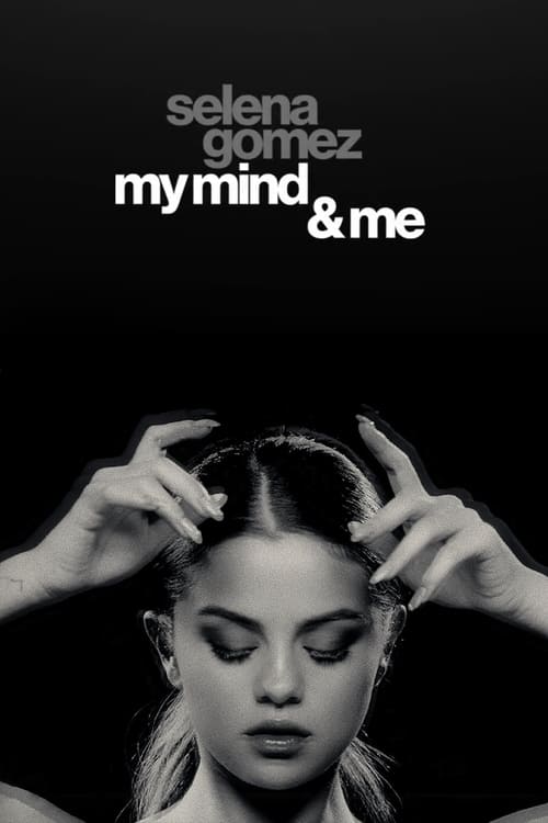 Selena Gomez: My Mind & Me 2022