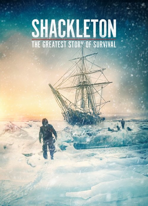Shackleton: The Greatest Story of Survival 2023
