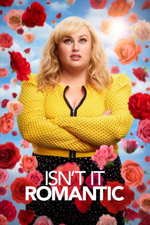 Isn’t It Romantic 2019