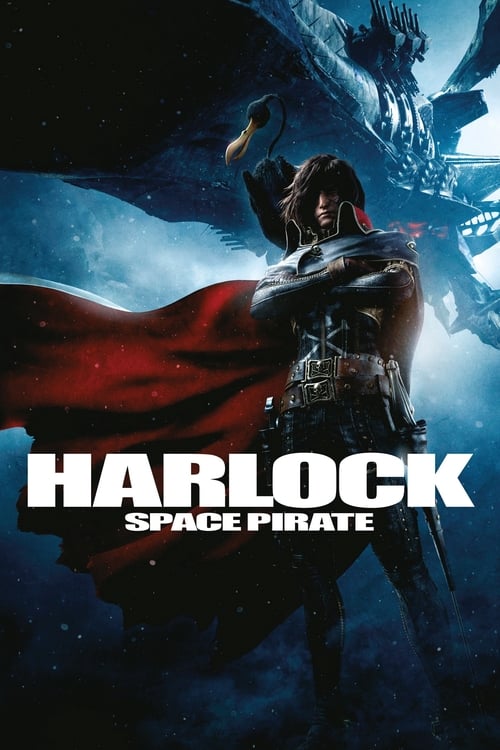 Harlock: Space Pirate 2013