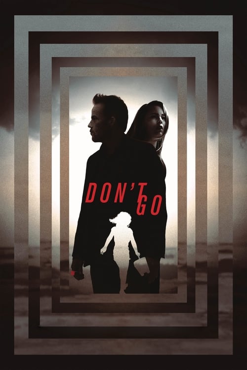 Don’t Go 2018