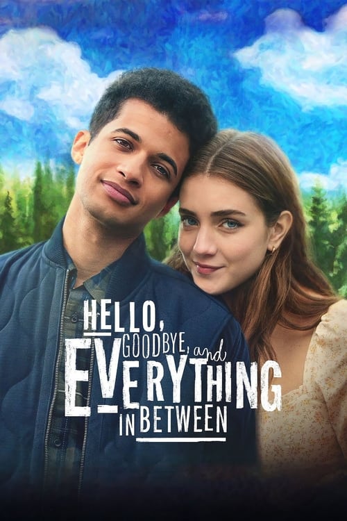Hello, Goodbye and Everything in Between 2022