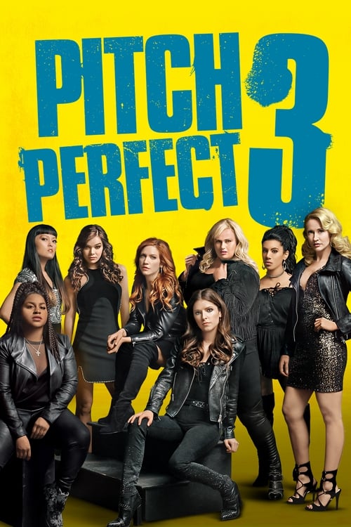Pitch Perfect 3 2017