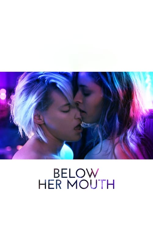 Below Her Mouth 2016