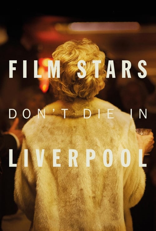 Film Stars Don’t Die in Liverpool 2017