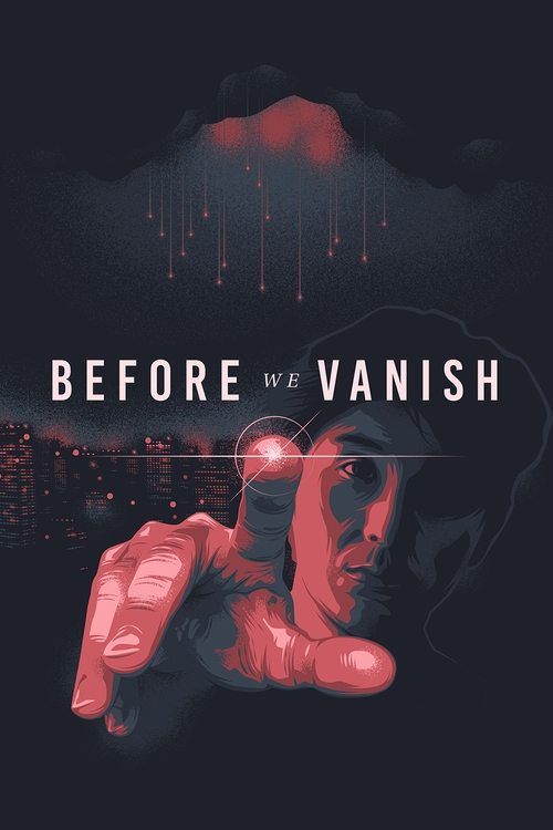 Before We Vanish 2017