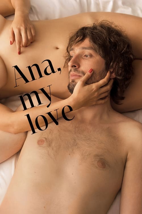 Ana, My Love 2017