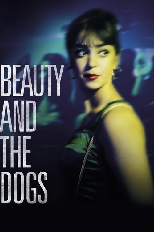 Beauty and the Dogs 2017