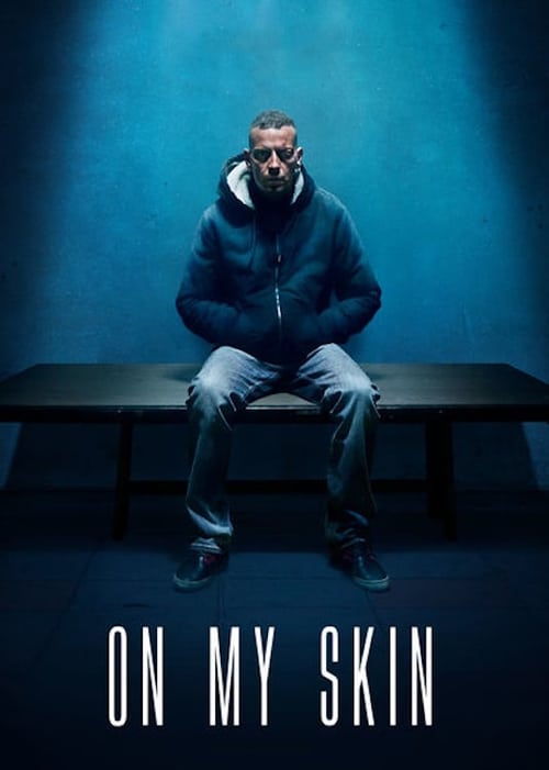 On My Skin: The Last Seven Days of Stefano Cucchi 2018