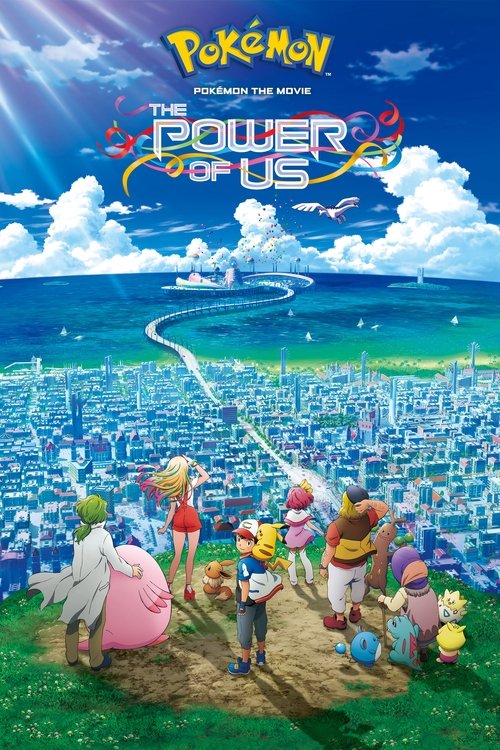 Pokemon the Movie: The Power Of Us 2018