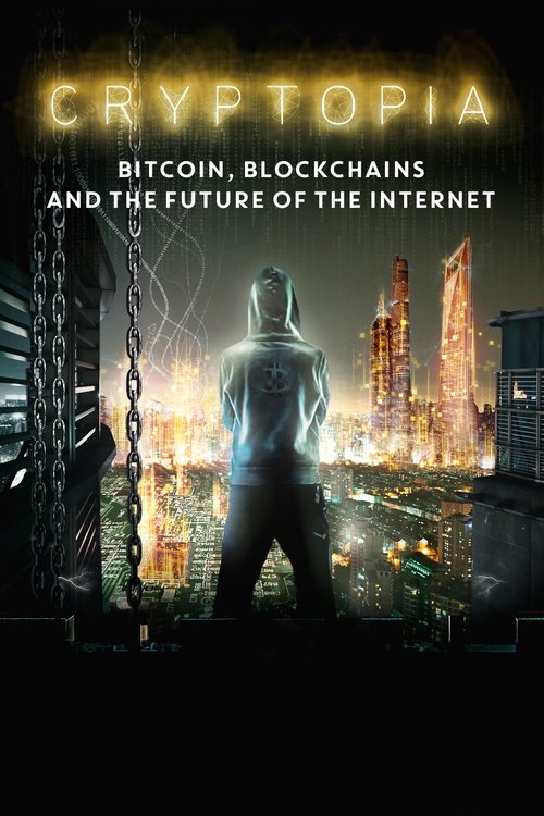 Cryptopia: Bitcoin, Blockchains and the Future of the Internet 2020