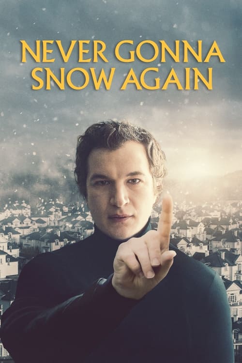 Never Gonna Snow Again 2020