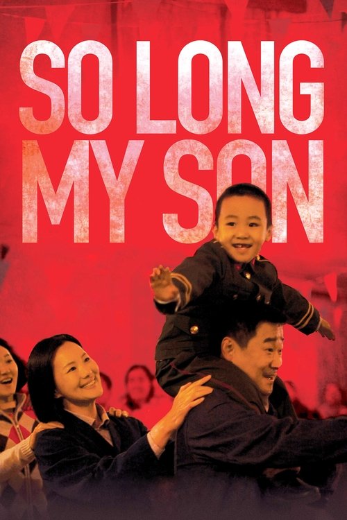 So Long My Son 2019