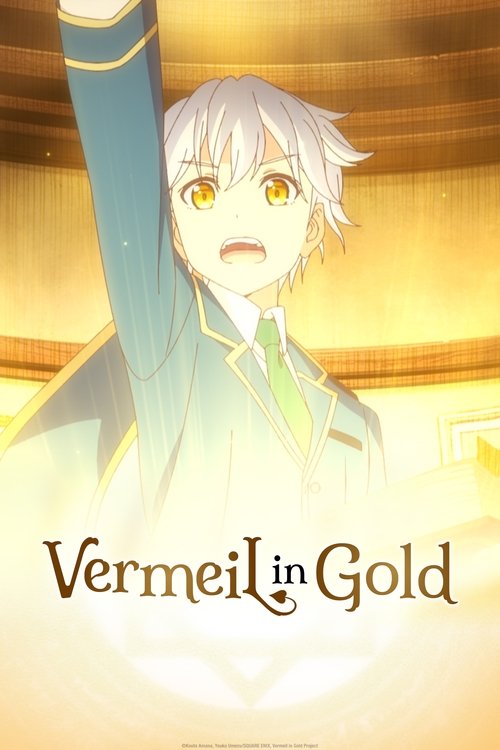 Vermeil in Gold: A Desperate Magician Barges Into the Magical World Alongside the Strongest Calamity
