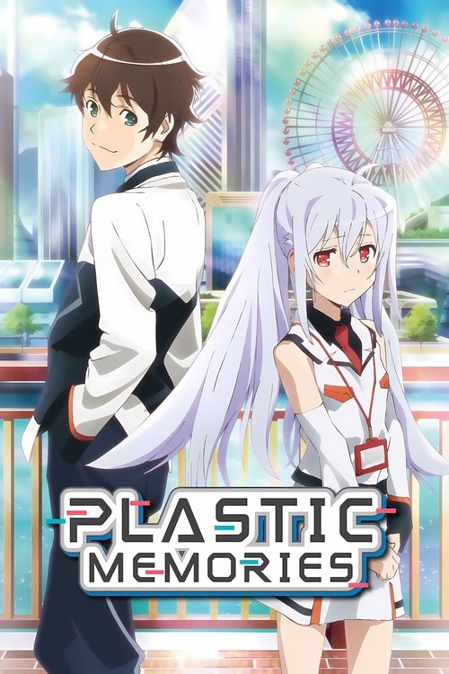 Plastic Memories (Purasutikku Memorîzu)