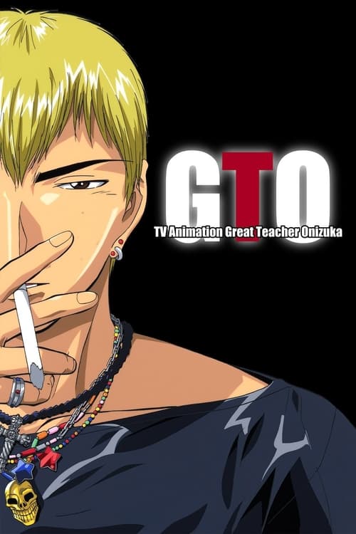 Great Teacher Onizuka |معلم بزرگ انیزوکا