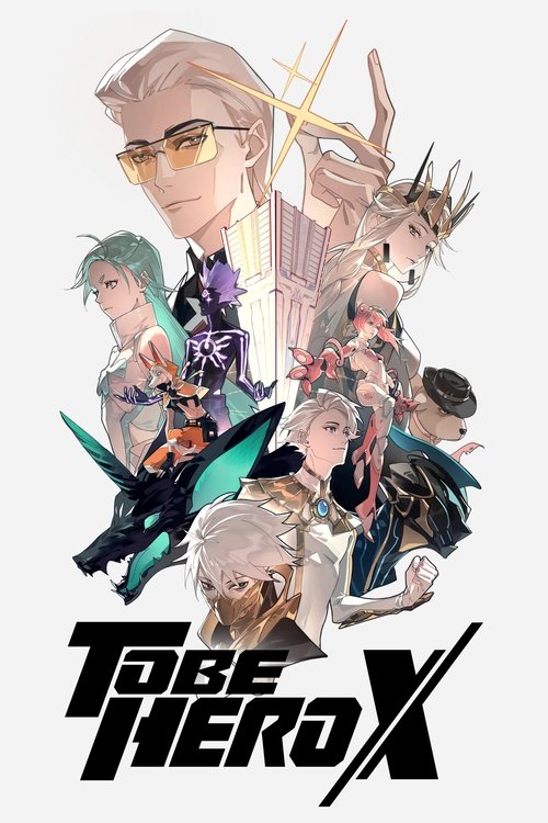 To Be Hero X |