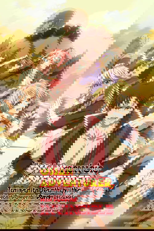The Ossan Newbie Adventurer, Trained to Death by the Most Powerful Party, Became Invincible