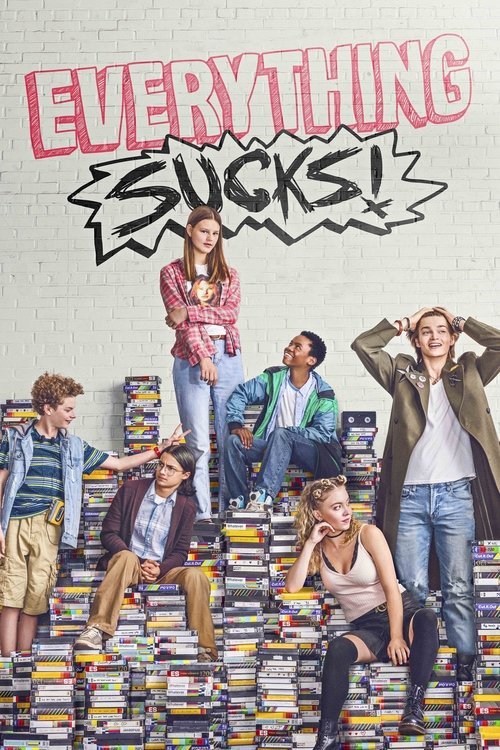 Everything Sucks! همه چیز مزخرفه